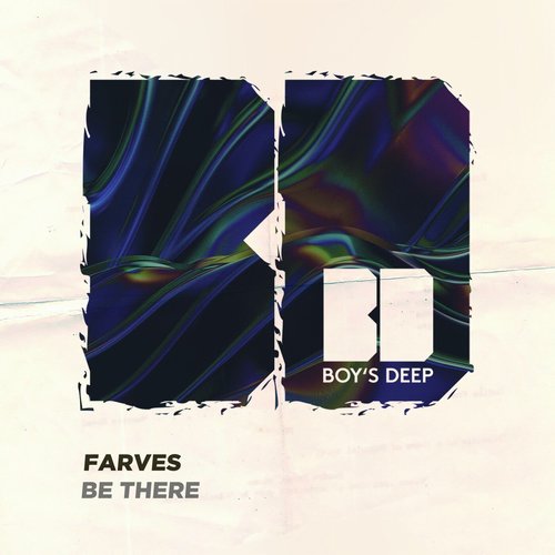 Farves - Be There (Extended Mix) [BOYSDEEP2202]